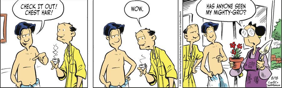 "Check it out! Chest hair!"