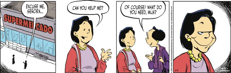 "Excuse me, senora...can you help me?"