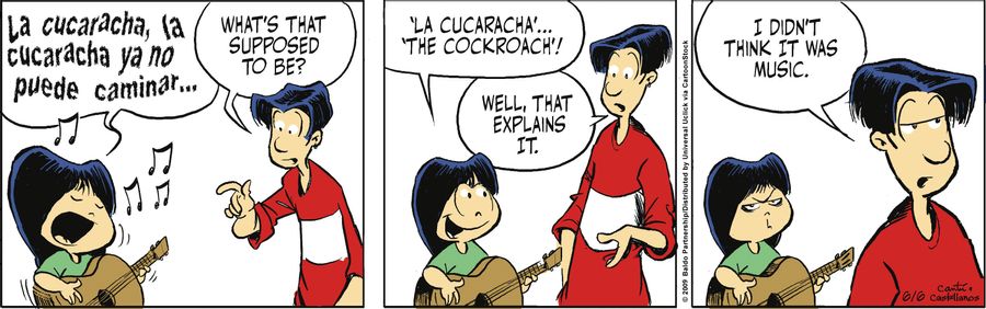 "Well, that explains it. I didn't think it was music."