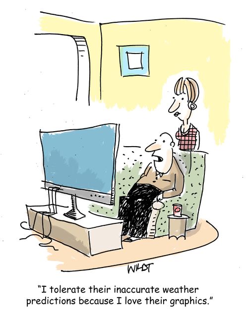 "I tolerate their inaccurate weather predictions because I love their graphics."