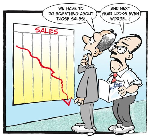 "We have to do something about those sales!"