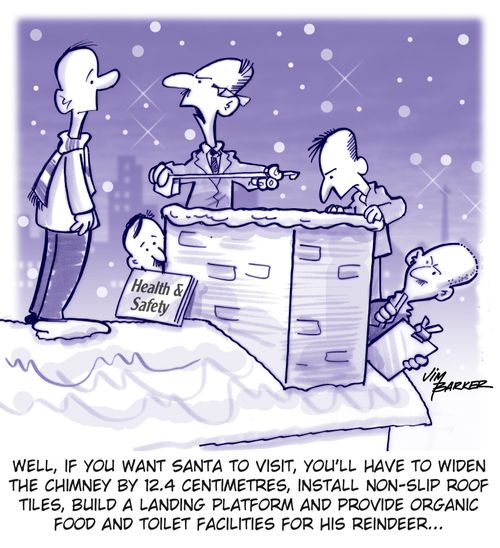 "Well, if you want Santa to visit, you'll have to widen the chomney by 12.4 centimetres, install non-slip roof tiles, build a landing platform and provide organic food and toilet facilities for his reindeer..."