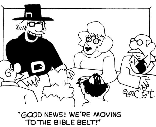 "Good news! We're moving to the Bible belt!"