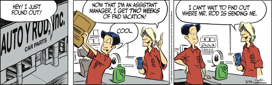 "Hey! I just found out!! Now that I'm assistant manager, I get two weeks of paid vacation!"