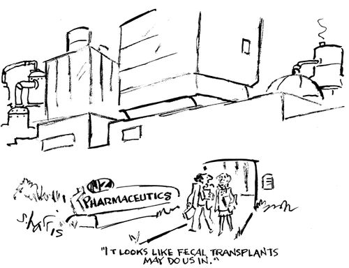 "It looks like fecal transplants may do us in."