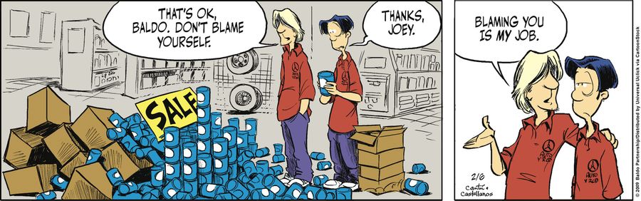 "That's OK, Baldo. Don't blame yourself."