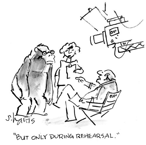 "But only during rehearsal."