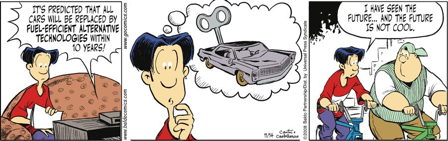"It's predicted that all cars will be replaced by fuel-efficient alternative technologies within 10 years!"