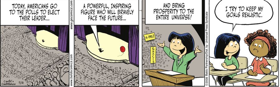 "Today, Americans go to the polls to elect their leader...a powerful, inspiring figure who will bravely face the future...and bring prosperity to the entire universe!"