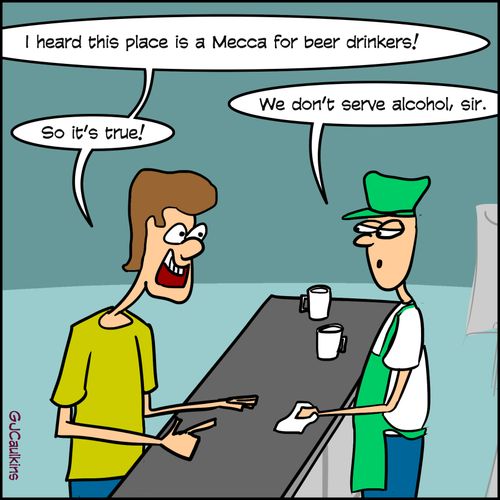 "I heard this place is Mecca for beer drinkers!"