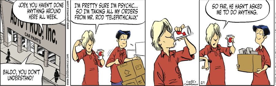 "I'm pretty sure I'm psychic...so I'm taking all my orders from Mr. Rod. 'telepathically.' So far, he hasn't asked me to do anything."