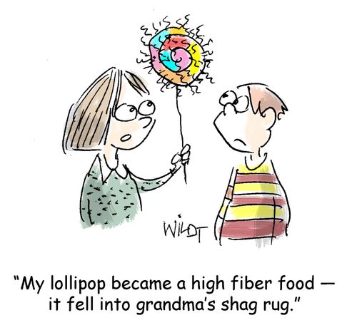 "My lollipop became a high fiber food - it fell into grandma's shag rug."