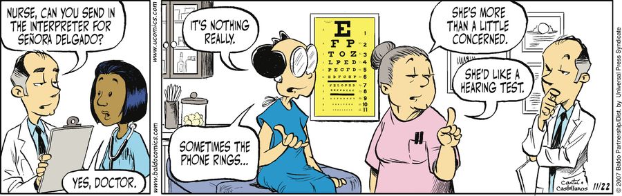 "Nurse, can you send in the interpreter for Senora Delgado?"