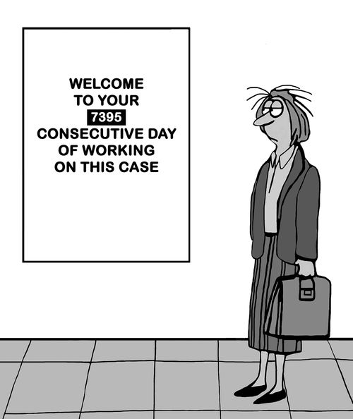 Welcome to your 7395 consecutive day of working on this case.