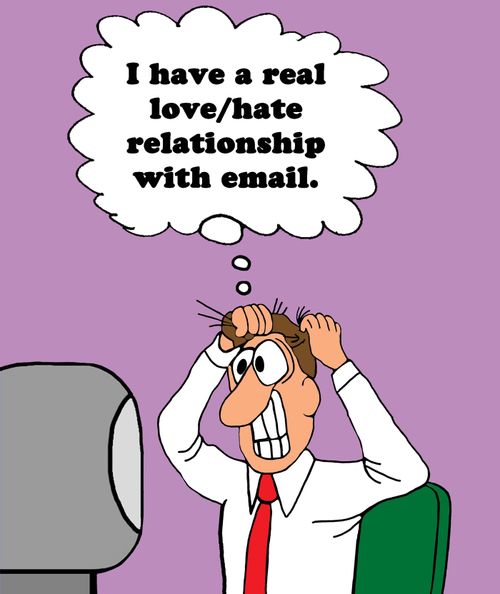 "I have a real love/hate relationship with email."