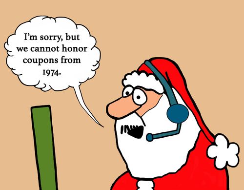 "I'm sorry, but we cannot honor coupons from 1974."