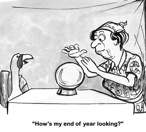 "How's my end of year looking?"