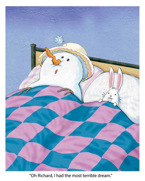 "Oh Richard, I had the most terrible dream."