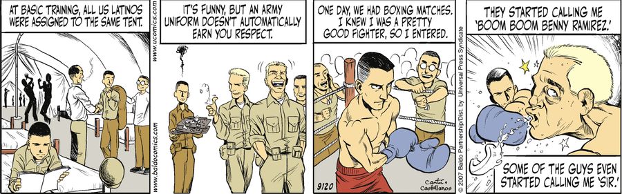 "At basic training, all us Latinos were assigned to the same tent. It's funny, but an army uniform doesn't automatically earn you respect."