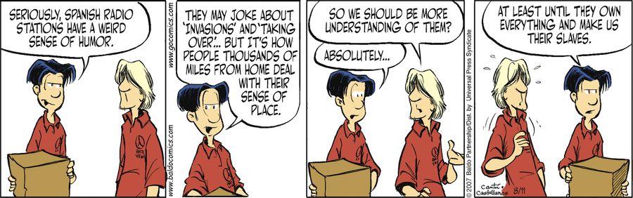 "Seriously, Spanish radio stations have a weird sense of humor. They may joke about 'invasions' and 'taking over'...but it's how people thousands of miles from home deal with their sense of place."