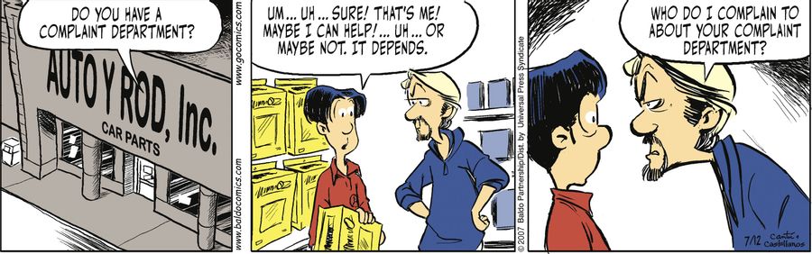 "Who do I complain to about your complaint department?"