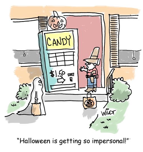"Halloween is getting so impersonal."