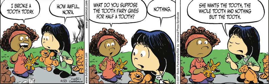 "She wants the tooth, the whole tooth, and nothing but the tooth."