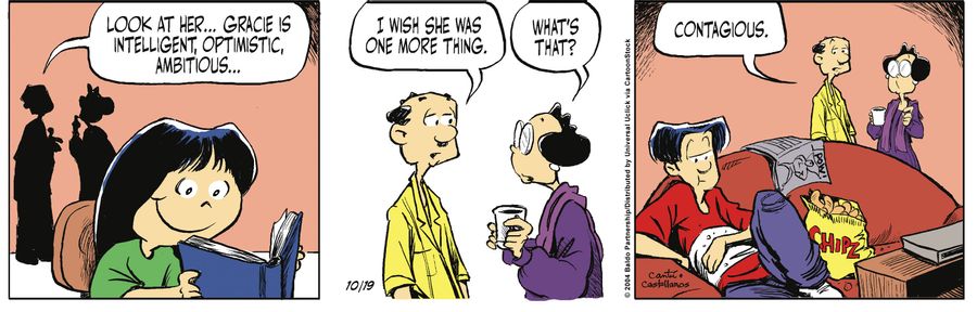 "Look at her...Gracie is intelligent, optimistic, ambitious..I wish she was one more thing."