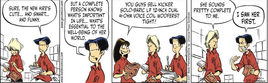 "Sure, the new hire's cute...and smart...and funny. But a complete person knows what's important in life...what's essential to the well-being of her world."