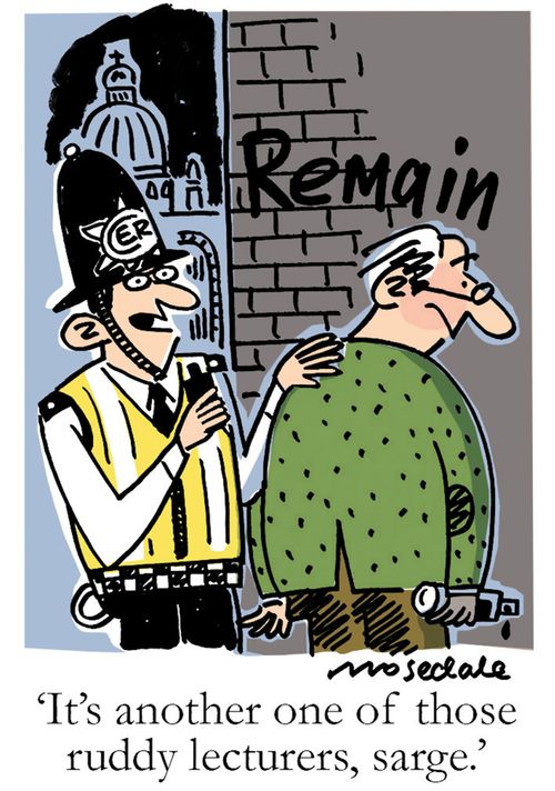"It's another one of those ruddy lecturers, sarge."