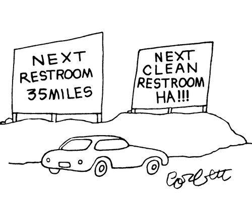 Next Restroom...35 miles and Next Clean Restroom...HA!