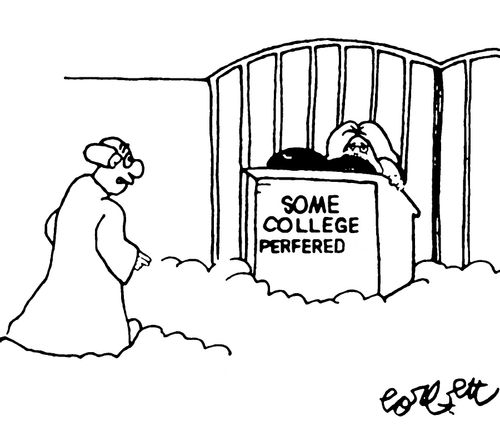 Man at Pearly Gates, sign: Some college perferred