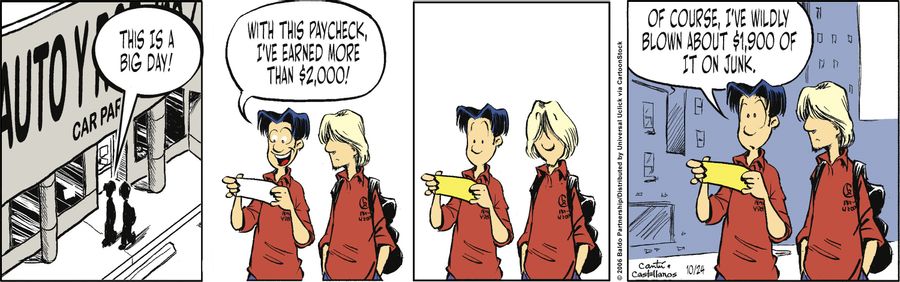 "This is a big day! With this paycheck, I've earned more than $2,000! Of course, I've wildly blown about $1,900 of it on junk."