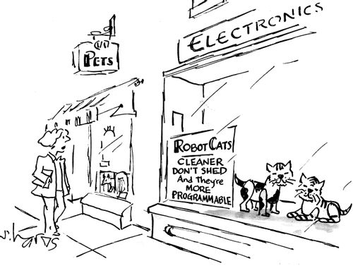 Robot Cats - Cleaner, don't shed, and they're programmable.