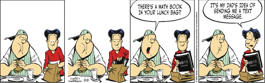 "There's a math book in your lunch bag?"
