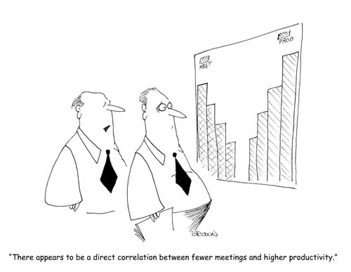 "There appears to be a direct correlation between fewer meetings and higher productivity."