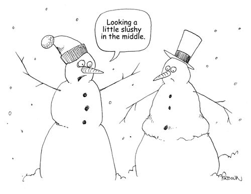 "Looking a little slushy in the middle."