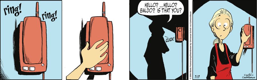 "Hello? ...Hello? Baldo? Is that you?"