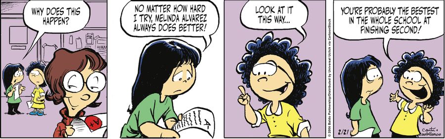 "Why does this happen? No matter how hard I try, Melinda Alvarez always does better!"