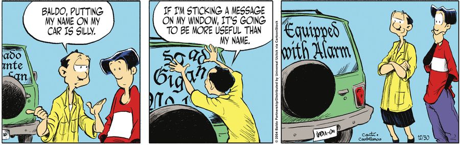 "Baldo, putting my name on my car is silly. If I'm sticking a message on my window, it's going to be more useful than my name."