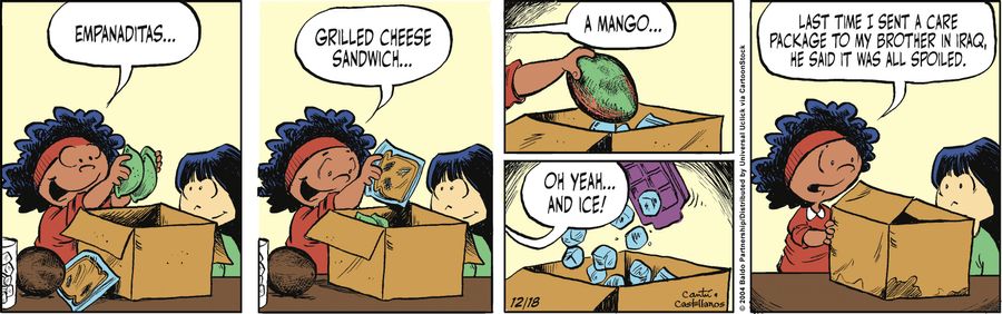 "Emanaditas...grilled cheese sandwich...a mango... Oh yeah! And ice! Last time I sent a care package to my brother in Iraq, he said it was all spoiled."