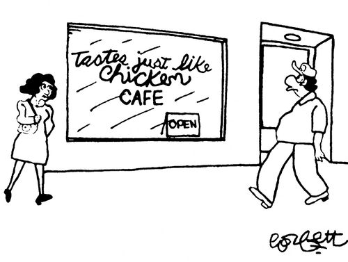 Window sign: Tastes just like chicken cafe...open