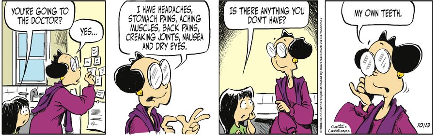 "I have headaches, stomach, pains, aching muscles, back pains, creaking joints, nausea and dry eyes."