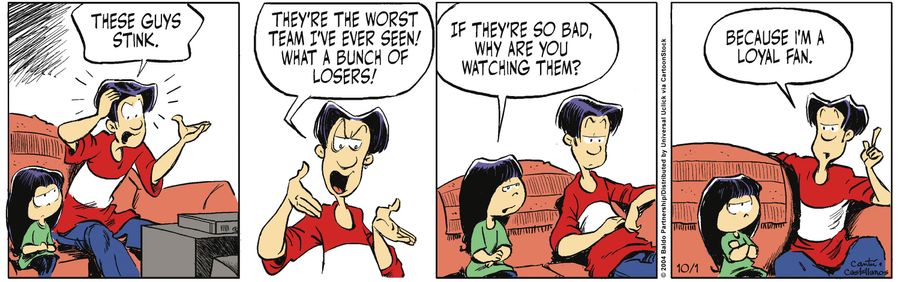 "These guys stink. They're the worst team I've ever seen! What a bunch of losers!"