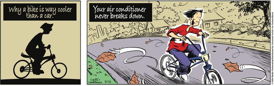 Why a bike is way cooler than a car: your air conditioner never breaks down.