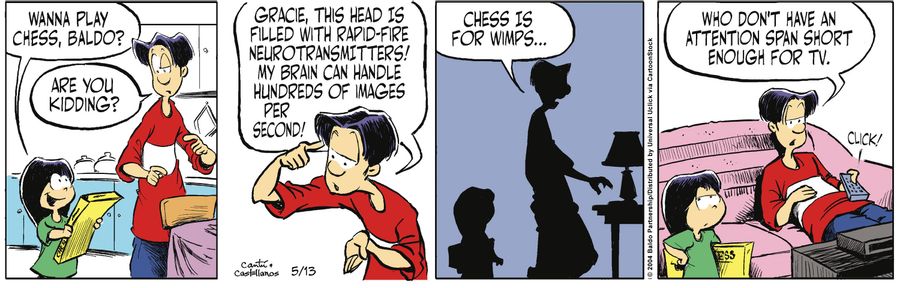 "Wanna play chess, Baldo?"