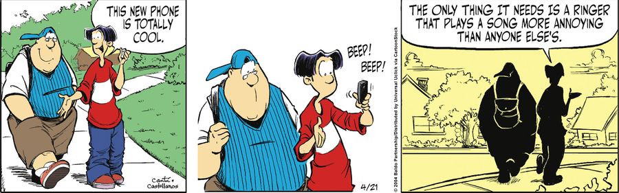 "This new phone is totally cool. The only thing it needs a ringer that plays a song more annoying than anyone else."