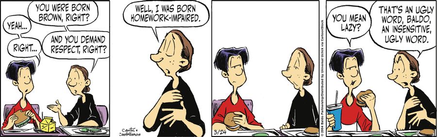 "Well, I was born homework-impaired."