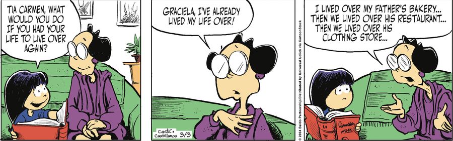 "TIa Carmen, what would you do if you had your life to live over again?"