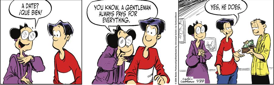 "A date? Que bien! You know, a gentleman always pays for everything."